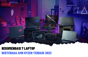 Rekomendasi 7 Laptop AMD Ryzen Terbaik 2023