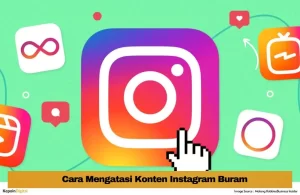 Cara Mengatasi Konten Instagram Buram